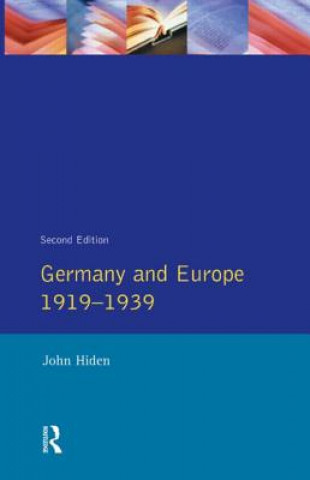 Kniha Germany and Europe 1919-1939 John Hiden