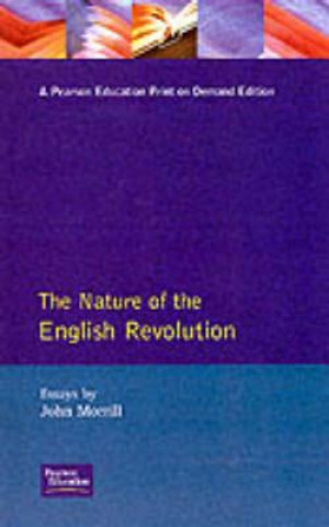 Книга Nature of the English Revolution John Morrill