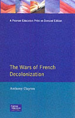 Książka Wars of French Decolonization Anthony Clayton