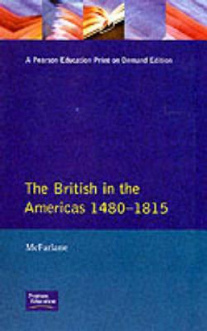 Книга British in the Americas 1480-1815, The Anthony Mcfarlane