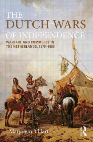 Carte Dutch Wars of Independence Marjolein t´Hart