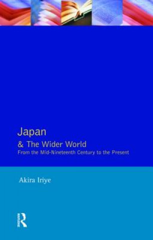 Buch Japan and the Wider World Akira Iriye