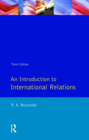 Carte Introduction to International Relations, An P A Reynolds