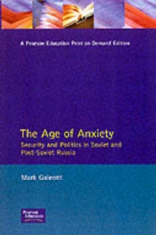 Carte Age of Anxiety Mark Galeotti