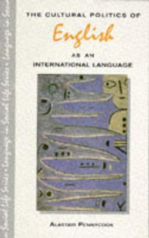 Book Cultural Politics of English as an International Language Alastair Pennycook