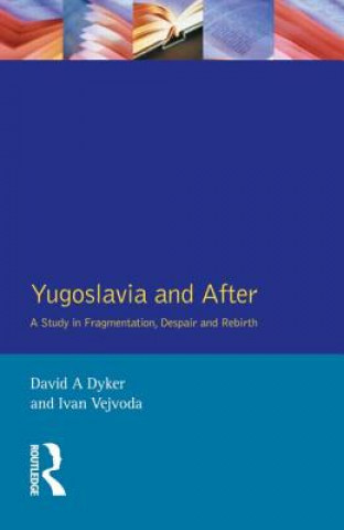 Könyv Yugoslavia and After D Dyker