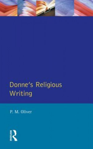 Kniha Donne's Religious Writing Paul M. Oliver