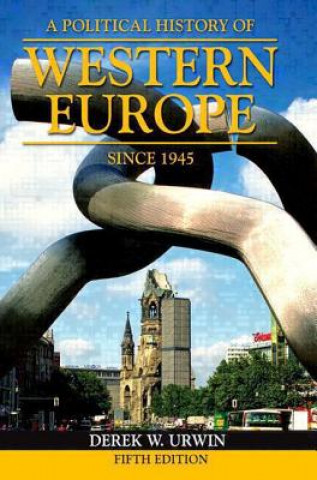 Könyv Political History of Western Europe Since 1945 Derek Urwin