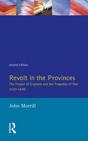 Buch Revolt in the Provinces John Morrill