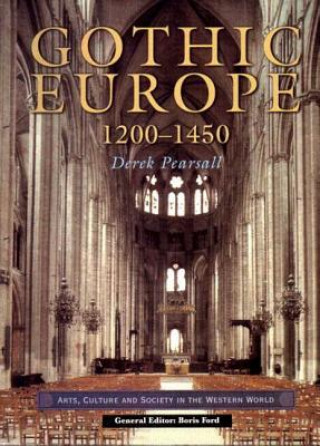 Kniha Gothic Europe 1200-1450 Derek Pearsall