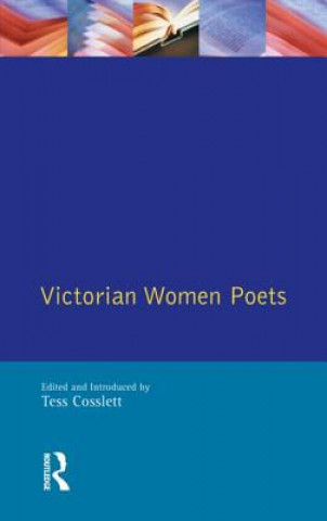 Kniha Victorian Women Poets Tess Cosslett