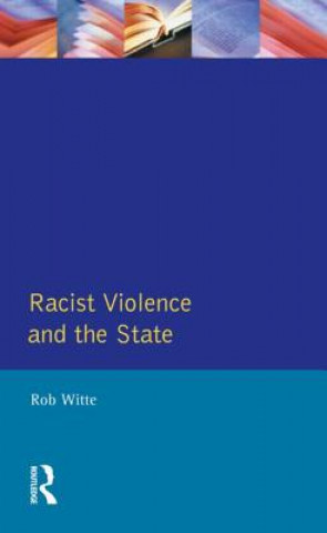 Buch Racist Violence and the State Rob Witte