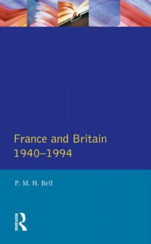 Carte France and Britain, 1940-1994 Philip Bell
