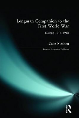 Knjiga Longman Companion to the First World War Colin Nicolson