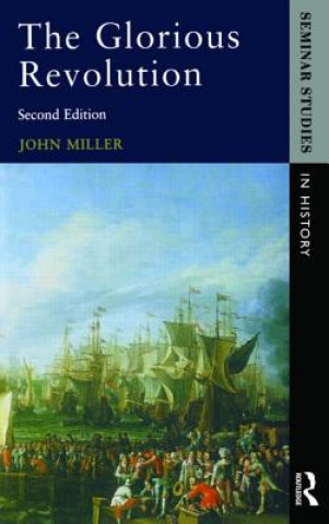 Könyv Glorious Revolution John Miller