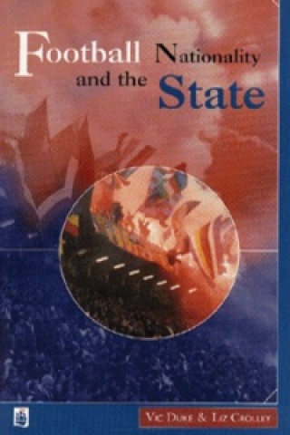 Knjiga Football, Nationality and the State Vic Duke