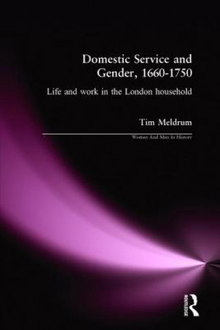 Könyv Domestic Service and Gender, 1660-1750 Tim Meldrum