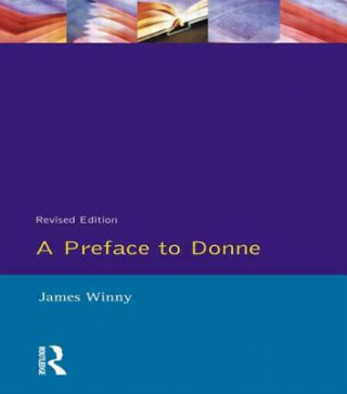 Könyv Preface to Donne James Winny