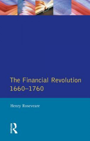 Książka Financial Revolution 1660 - 1750, The H Roseveare