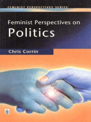 Kniha Feminist Perspectives on Politics Chris Corrin