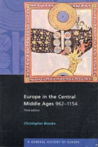 Knjiga Europe in the Central Middle Ages Christopher Brooke