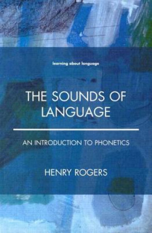 Könyv Sounds of Language Henry Rogers