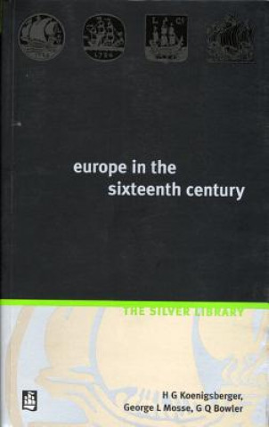 Carte Europe in the Sixteenth Century H G Koenigsberger