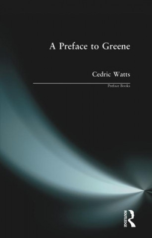 Kniha Preface to Greene Cedric Watts