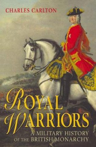 Könyv Royal Warriors Charles Carlton