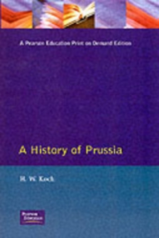 Книга History of Prussia H W Koch