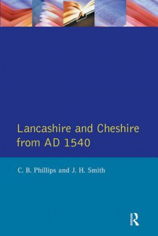 Carte Lancashire and Cheshire from AD1540 J H Smith