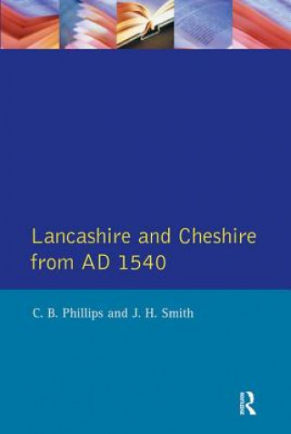 Kniha Lancashire and Cheshire from AD1540 J H Smith