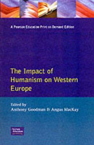 Kniha Impact of Humanism on Western Europe During the Renaissance, The A Goodman