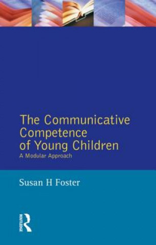 Książka Communicative Competence of Young Children Susan H Foster