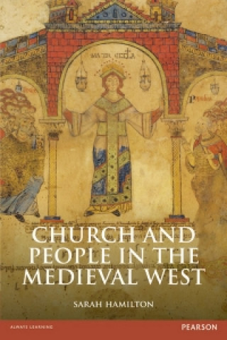 Kniha Church and People in the Medieval West, 900-1200 Sarah Hamilton