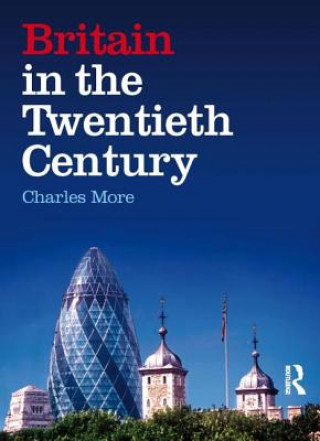 Könyv Britain in the Twentieth Century Charles More
