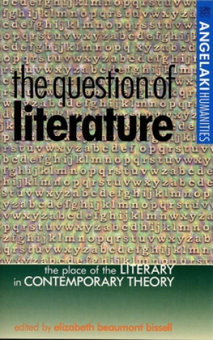 Buch Question of Literature Elizabeth Beaumont Bissell