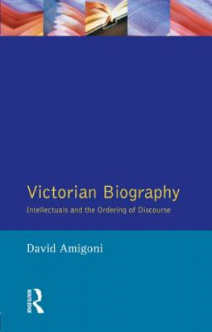 Knjiga Victorian Biography David Amigoni