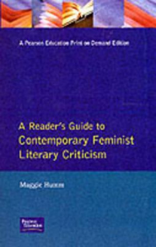 Carte Readers Guide to Contemporary Feminist Literary Criticism Maggie Humm