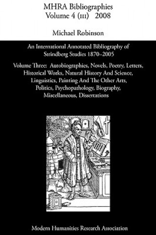 Livre International Annotated Bibliography of Strindberg Studies 1870-2005 Michael Robinson