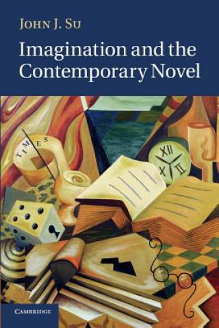 Kniha Imagination and the Contemporary Novel John J. Su
