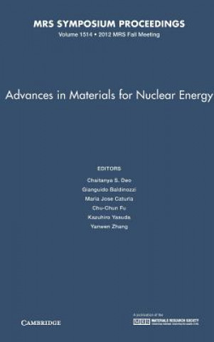 Carte Advances in Materials for Nuclear Energy: Volume 1514 Chaitanya S. Deo