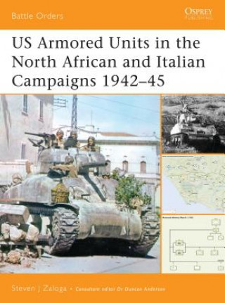 Книга US Armored Units in the North African and Italian Campaigns 1942-45 Steven J. Zaloga