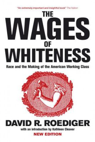 Carte Wages of Whiteness David Roediger