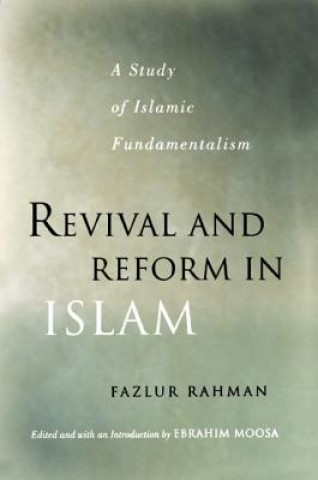 Könyv Revival and Reform in Islam Fazlur Rahman