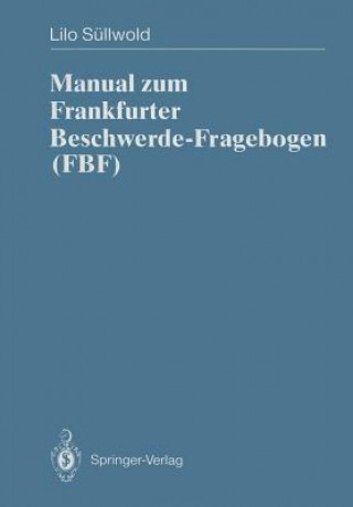 Książka Manual Zum Frankfurter Beschwerde-Fragebogen (Fbf) Lilo Süllwold