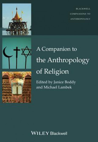 Livre Companion to the Anthropology of Religion Janice Boddy