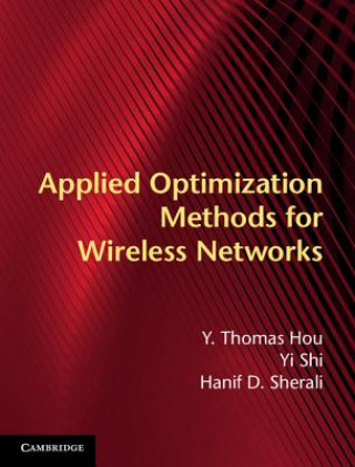 Buch Applied Optimization Methods for Wireless Networks Y. Thomas Hou