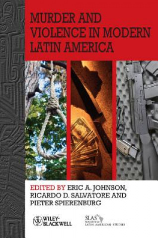 Carte Murder and Violence in Modern Latin America Eric A Johnson