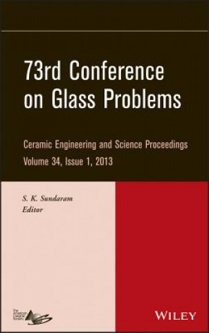 Book 73rd Conference on Glass Problems, Volume 34, Issue 1 S K Sundaram